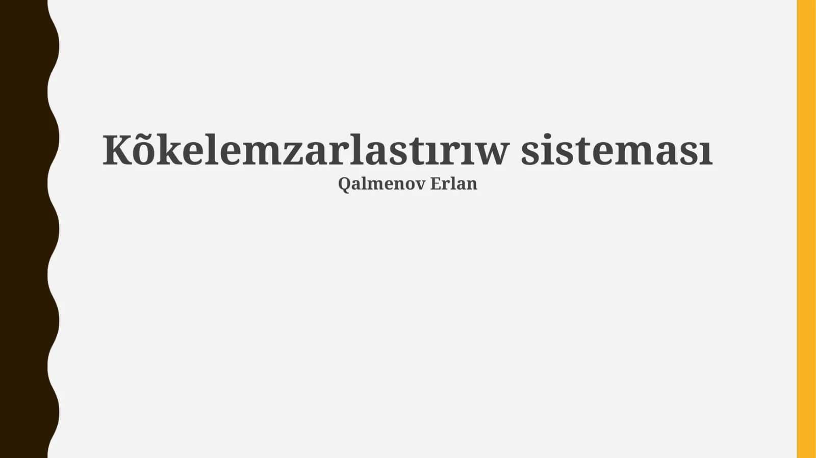 Kõkelemzarlastırıw sisteması