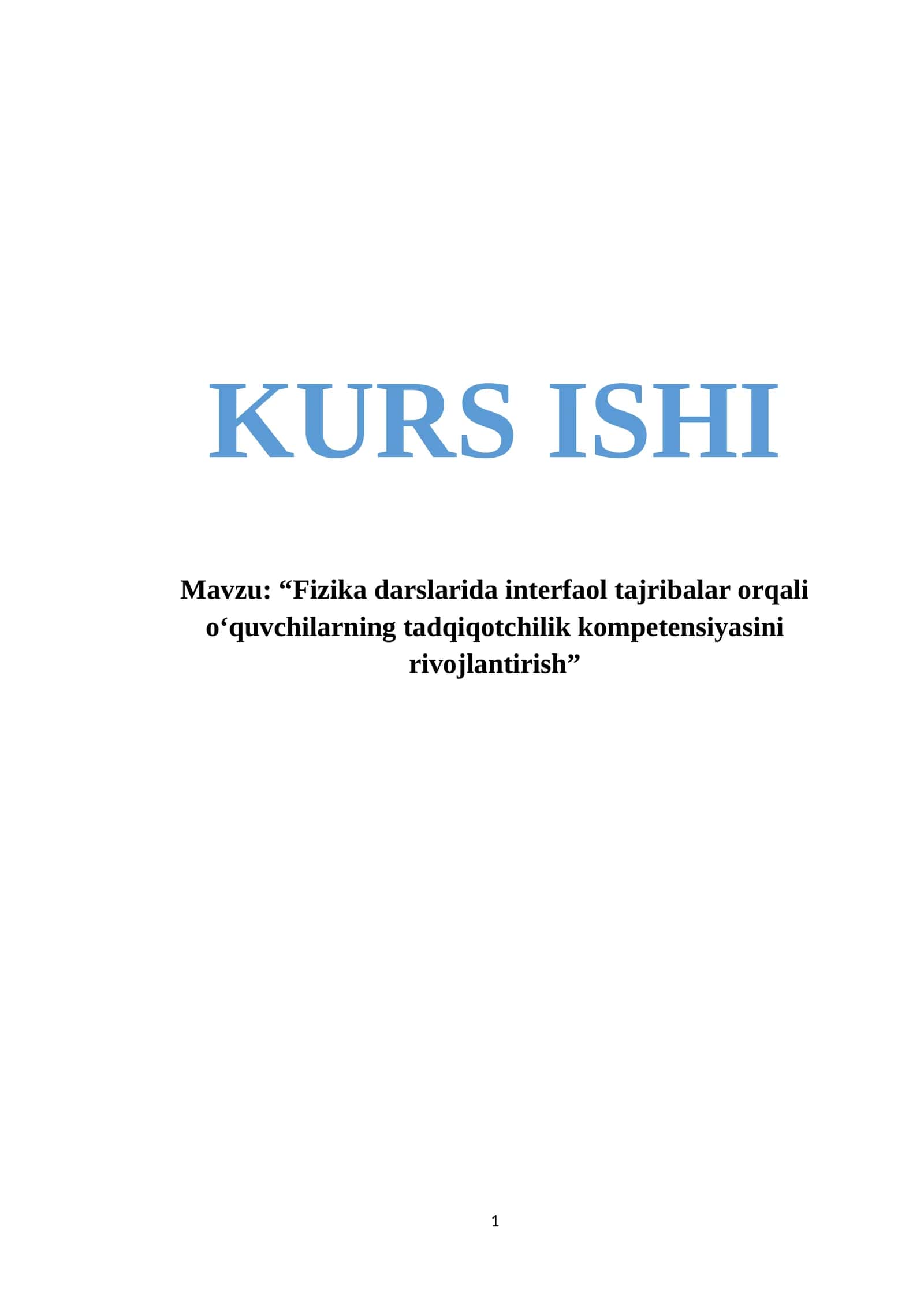 “Fizika darslarida interfaol tajribalar orqali o‘quvchilarning tadqiqotchilik kompetensiyasini rivojlantirish”