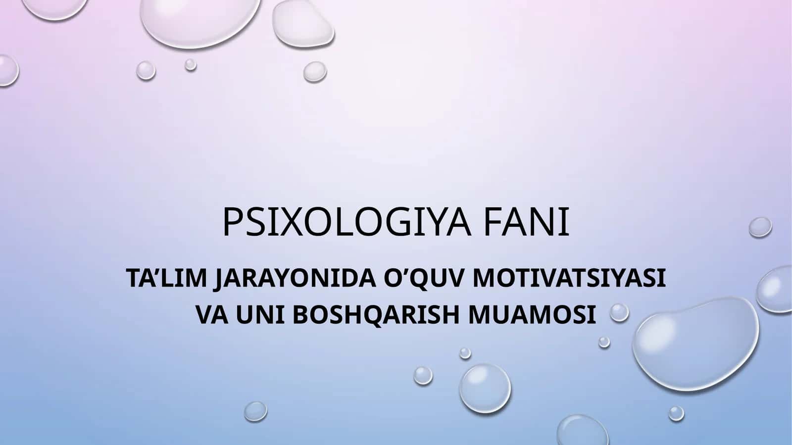 TA’LIM JARAYONIDA O’QUV MOTIVATSIYASI VA UNI BOSHQARISH MUAMOSI