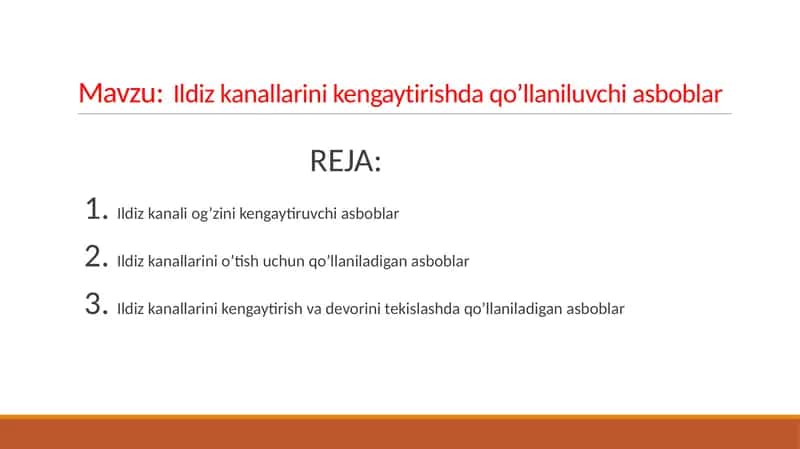 Ildiz kanallarini kengaytirishda qo’llaniluvchi asboblar