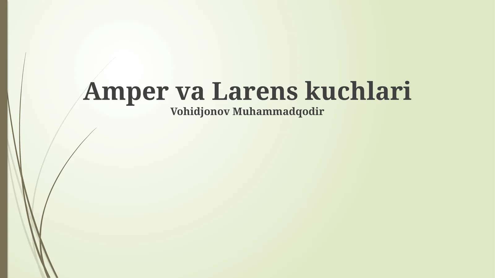 Amper va Larens kuchlari