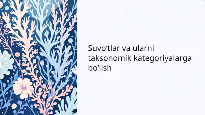 Suvoʻtlar va ularni taksonomik kategoriyalarga boʻlish