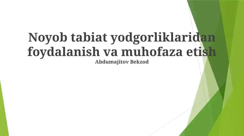 Noyob tabiat yodgorliklaridan foydalanish va muhofaza etish