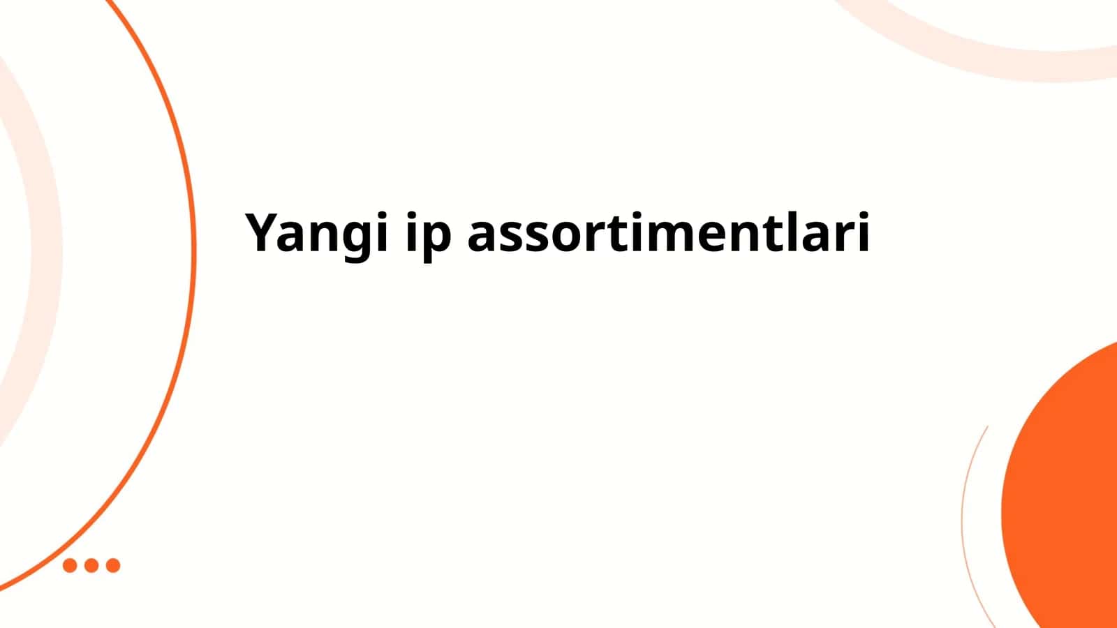 Yangi ip assortimentlari