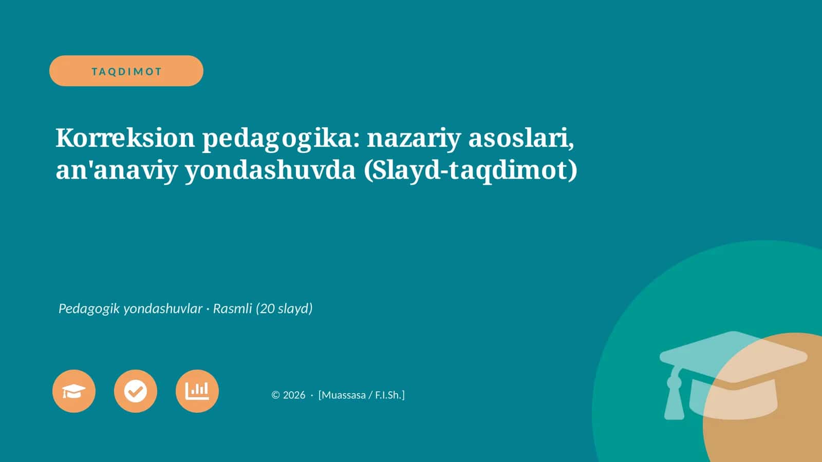 Korreksion pedagogika: nazariy asoslari, an'anaviy yondashuvda (Slayd-taqdimot)