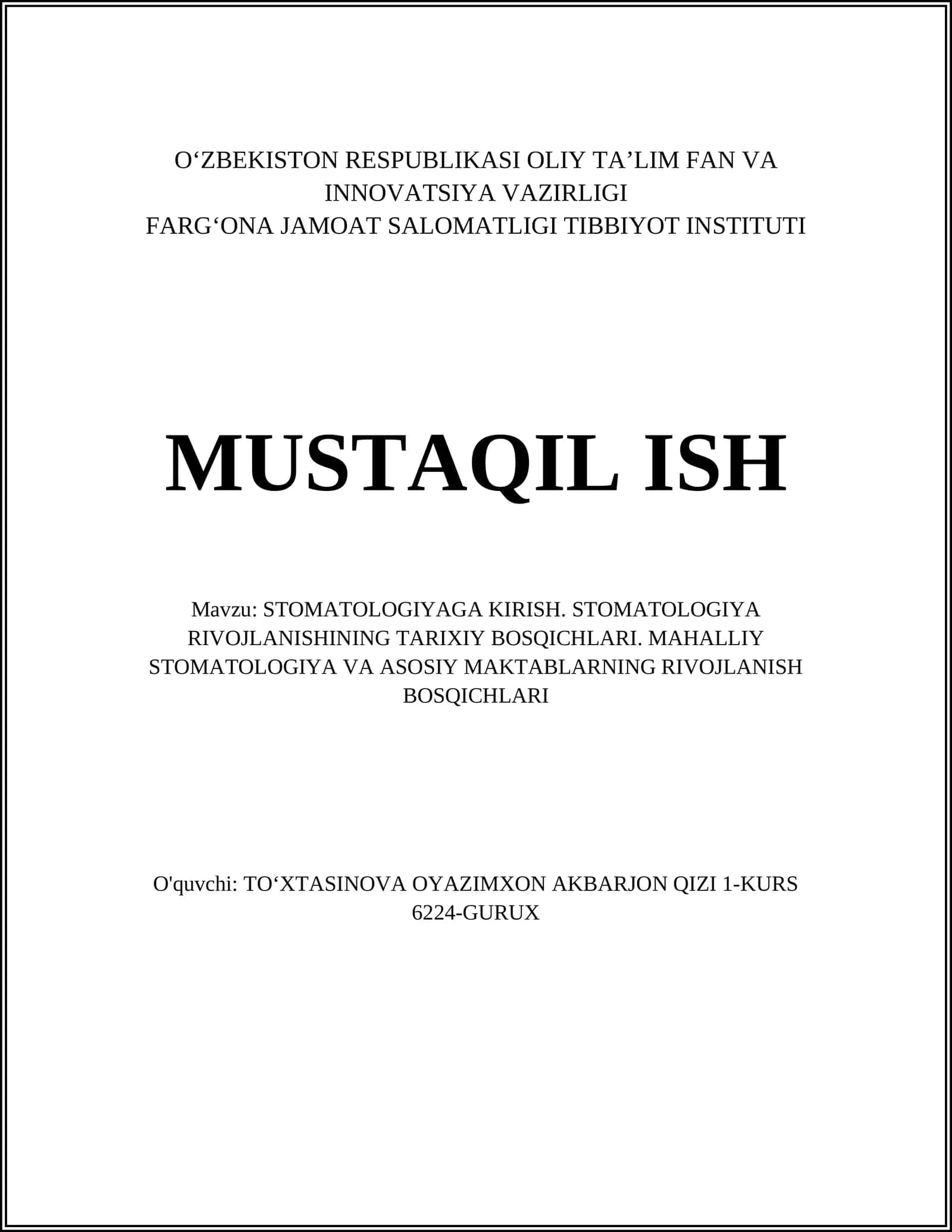 STOMATOLOGIYAGA KIRISH. STOMATOLOGIYA RIVOJLANISHINING TARIXIY BOSQICHLARI. MAHALLIY STOMATOLOGIYA VA ASOSIY MAKTABLARNING RIVOJLANISH BOSQICHLARI