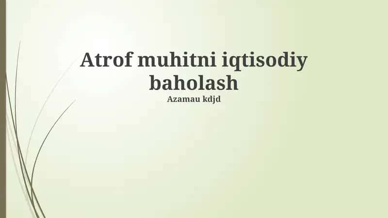 Atrof-muhitning iqtisodiy baholash usullari