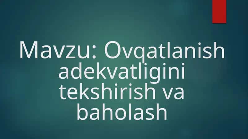 ovqatlanish adekvatligini tekshirish va baholash