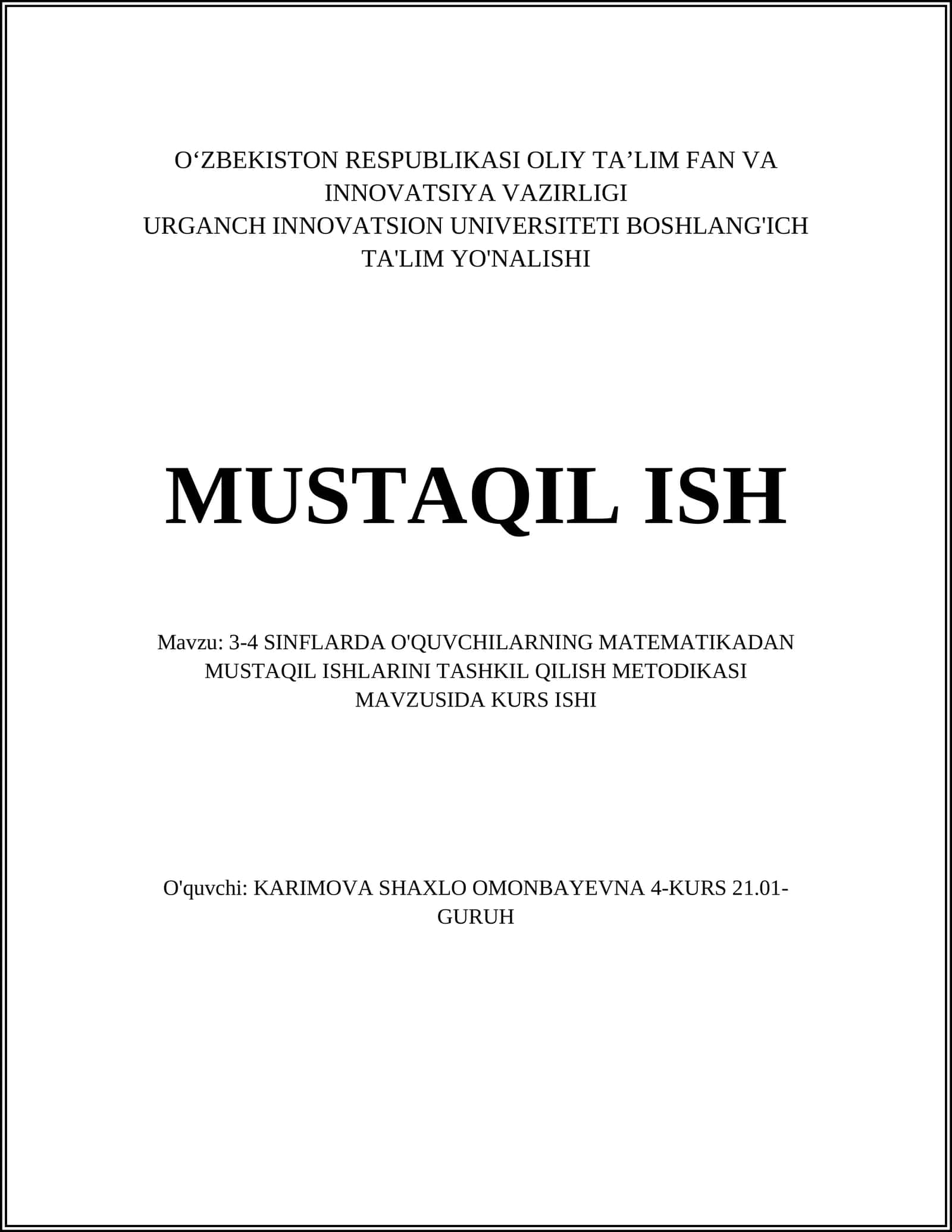 3-4 SINFLARDA O'QUVCHILARNING MATEMATIKADAN MUSTAQIL ISHLARINI TASHKIL QILISH METODIKASI