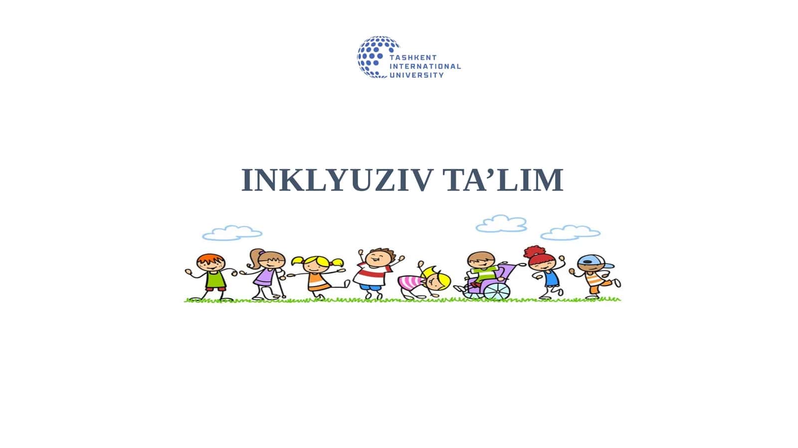 Inklyuziv ta’limning mazmuni va mohiyati