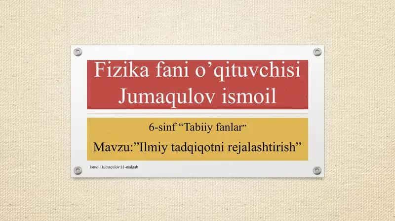 Fizika fani o’qituvchisi Jumaqulov ismoil