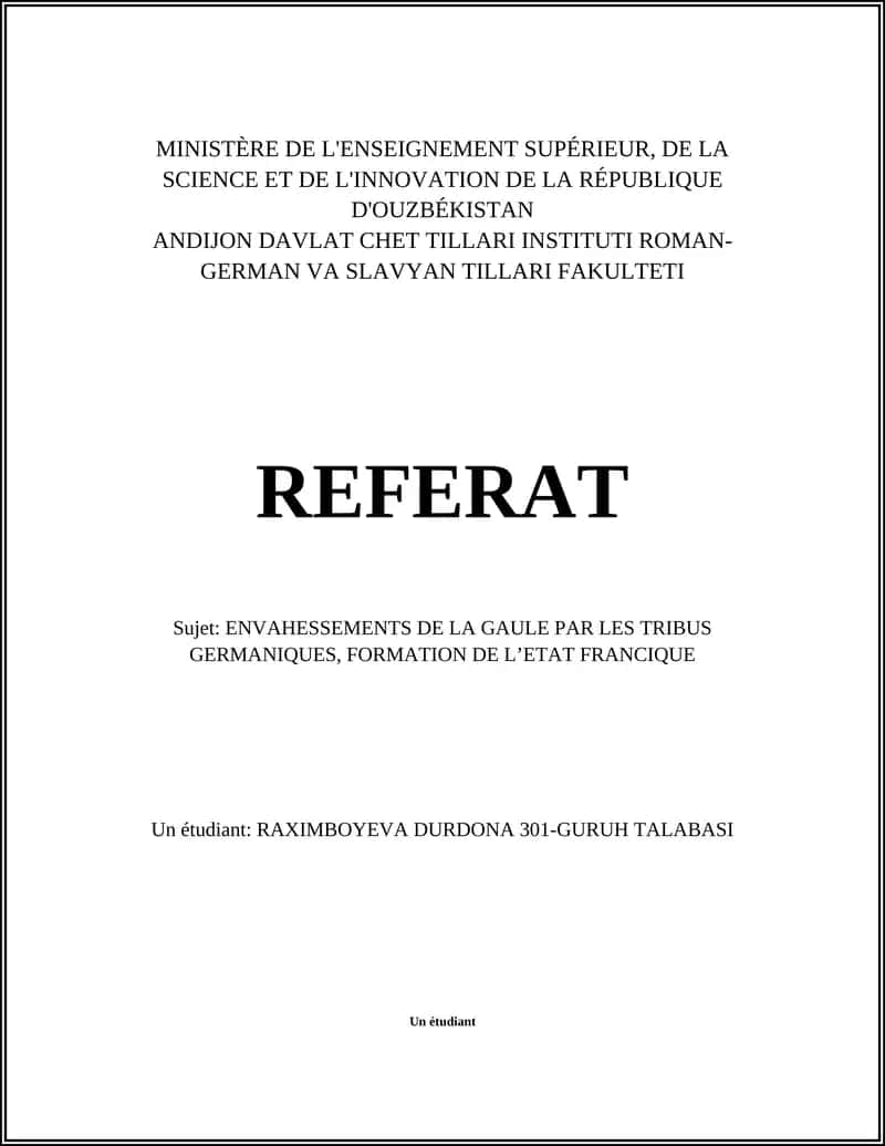 ENVAHESSEMENTS DE LA GAULE PAR LES TRIBUS GERMANIQUES, FORMATION DE LʼETAT FRANCIQUE
