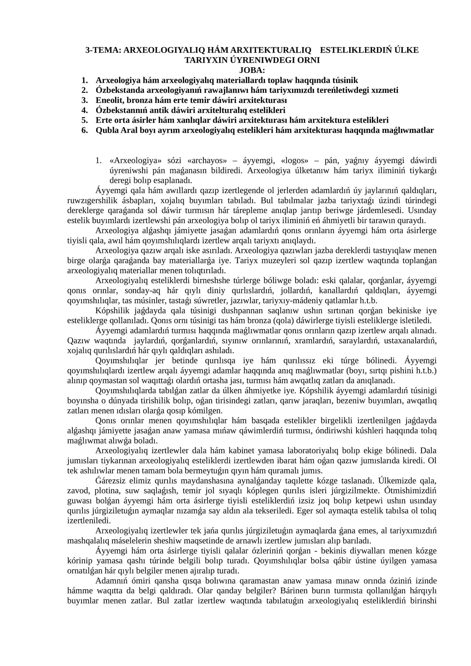 ARXEOLOGIYALIQ HÁM ARXITEKTURALIQ ESTELIKLERDIŃ ÚLKE TARIYXIN ÚYRENIWDEGI ORNI