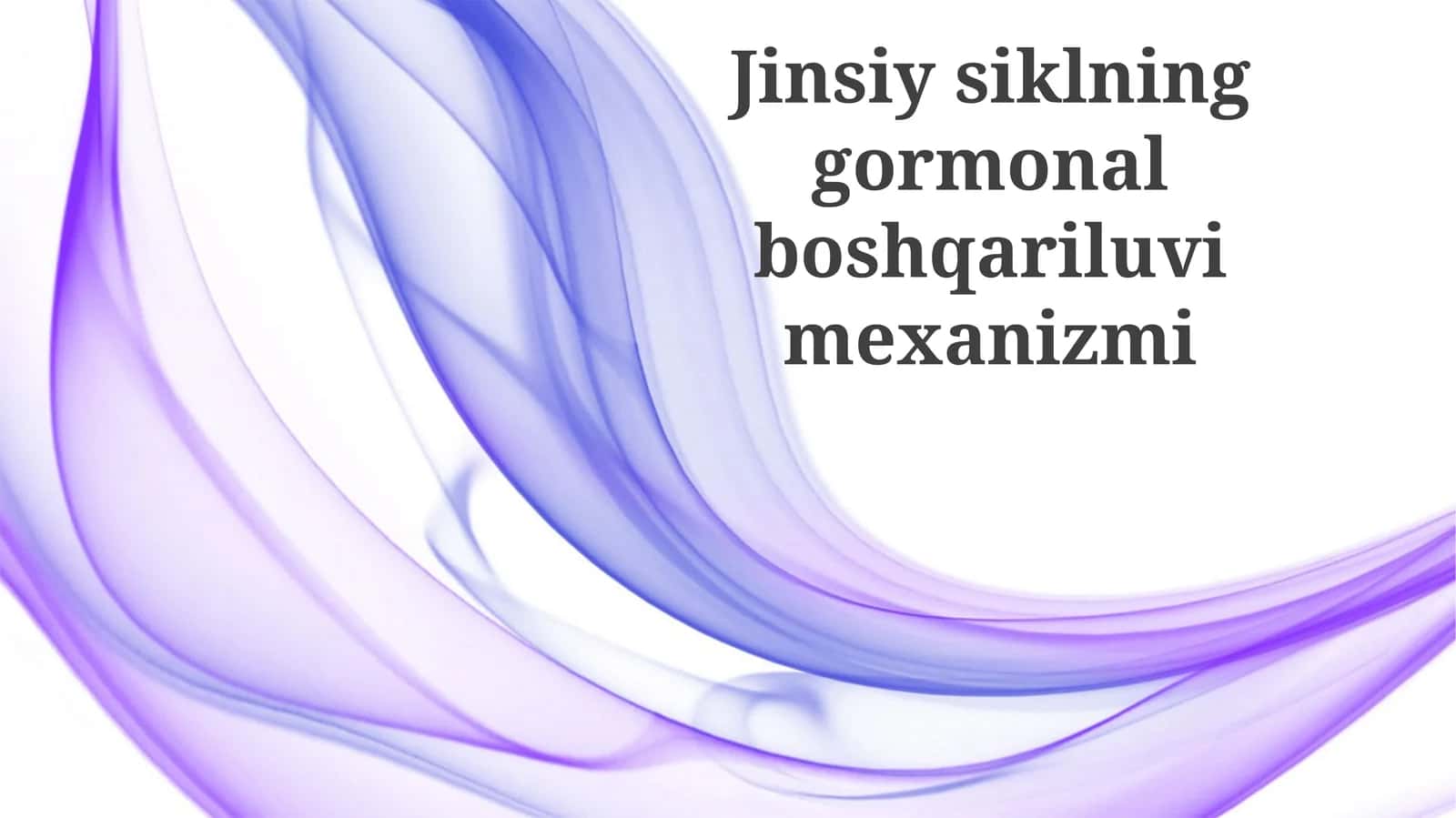 Jinsiysiklning gormonal boshqariluv mexanizmi