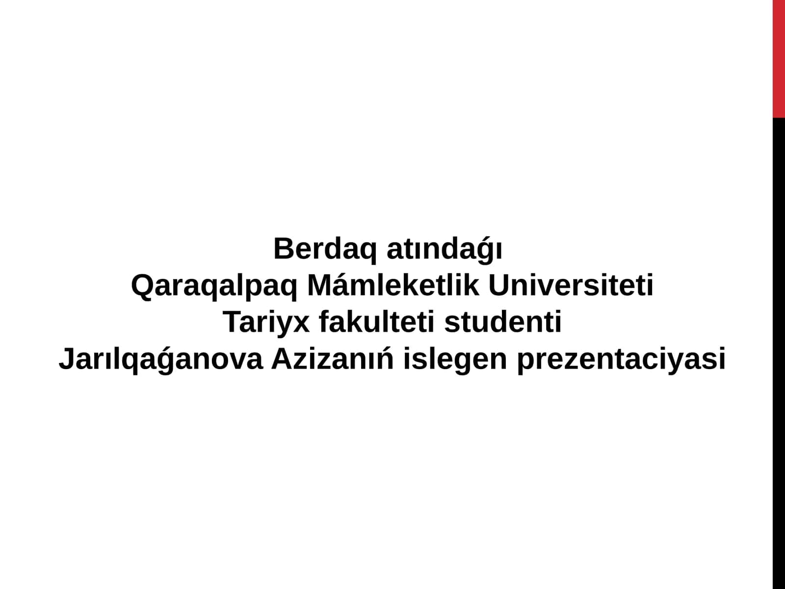 Jarılqaǵanova Azizanıń islegen prezentaciyasi