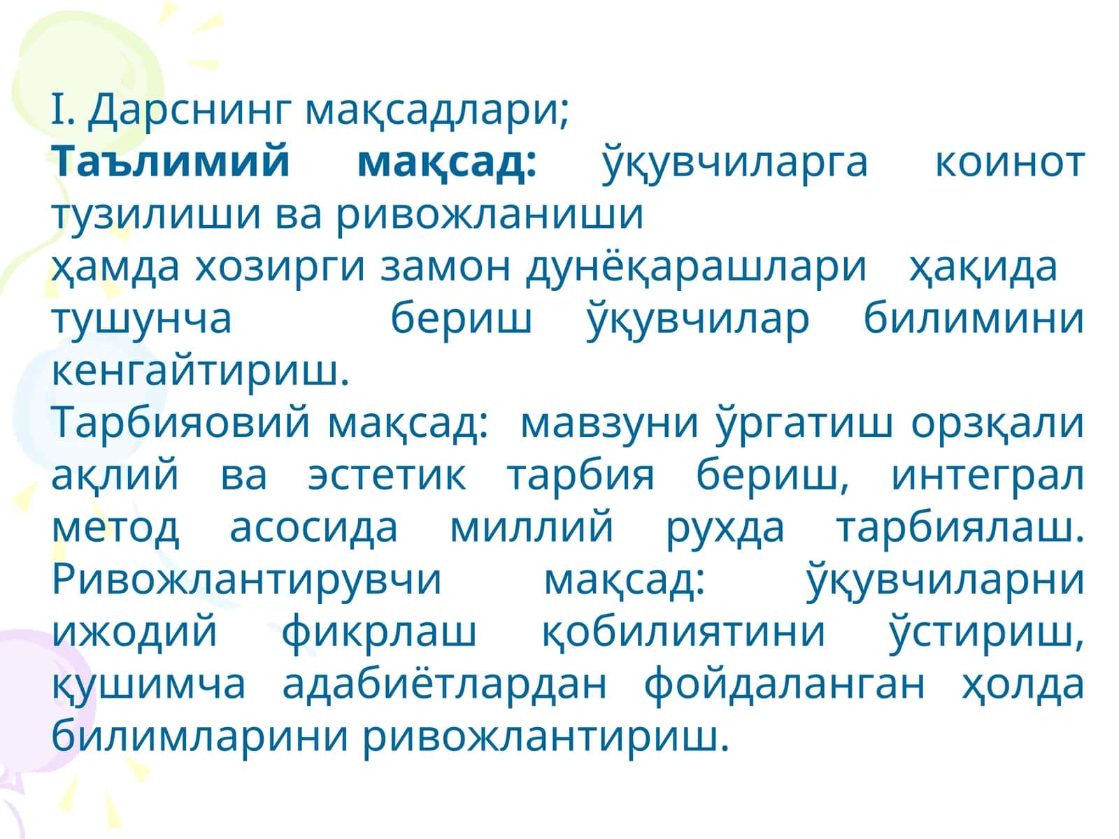 Дарсларни мақсадлари ва методлари