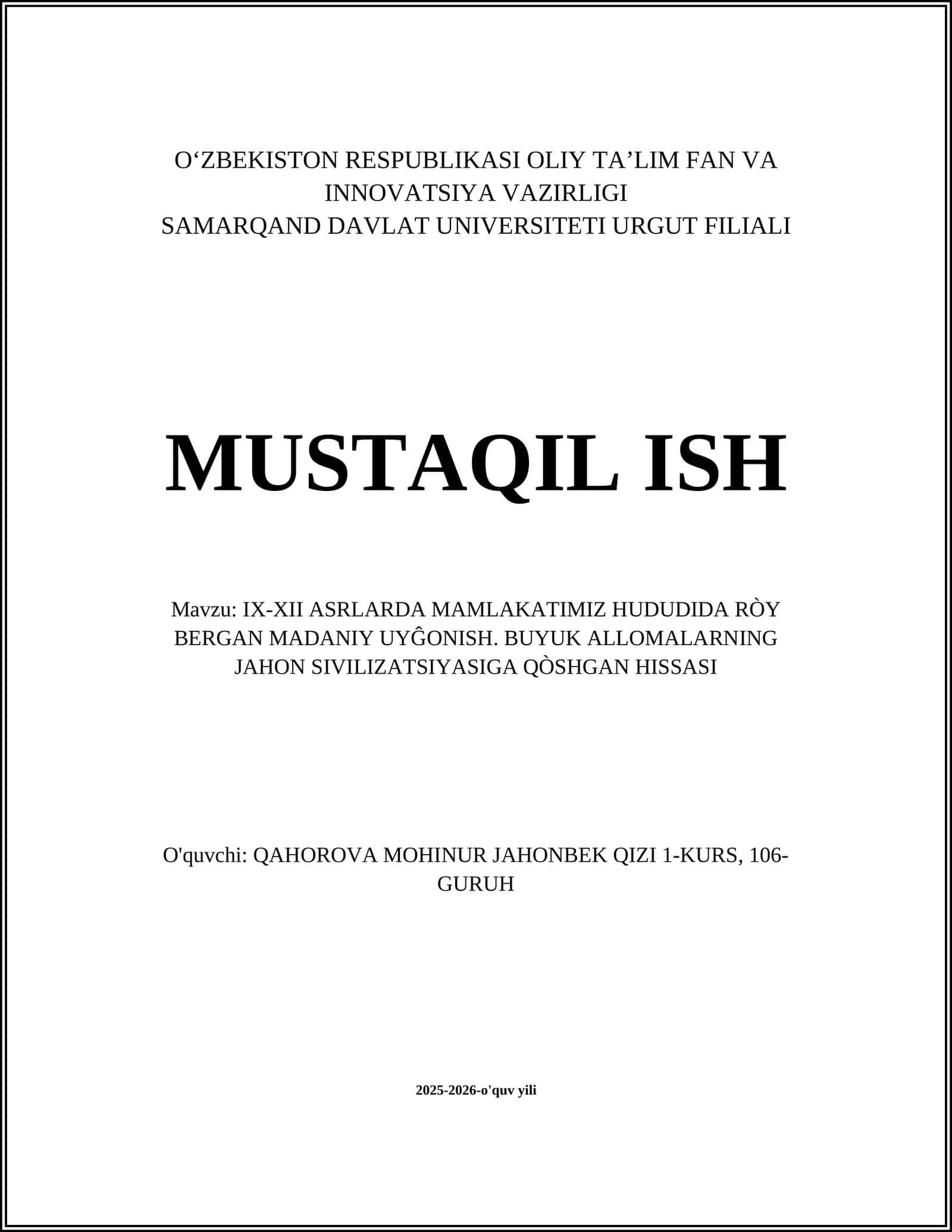 IX-XII ASRLARDA MAMLAKATIMIZ HUDUDIDA RÒY BERGAN MADANIY UYĜONISH. BUYUK ALLOMALARNING JAHON SIVILIZATSIYASIGA QÒSHGAN HISSASI