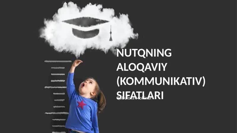 NUTQNING ALOQAVIY (KOMMUNIKATIV) SIFATLARI