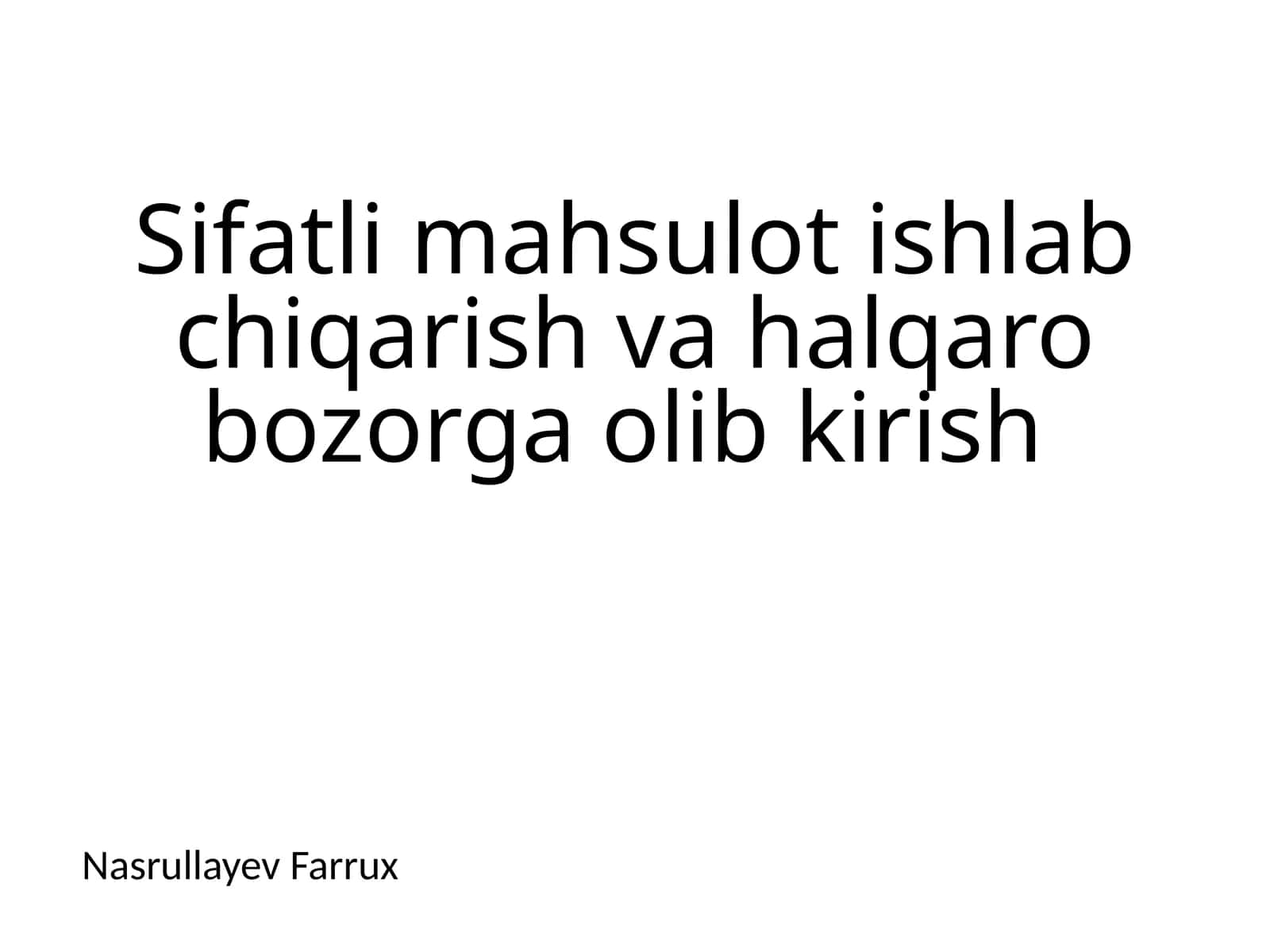 Sifatli mahsulot ishlab chiqarish