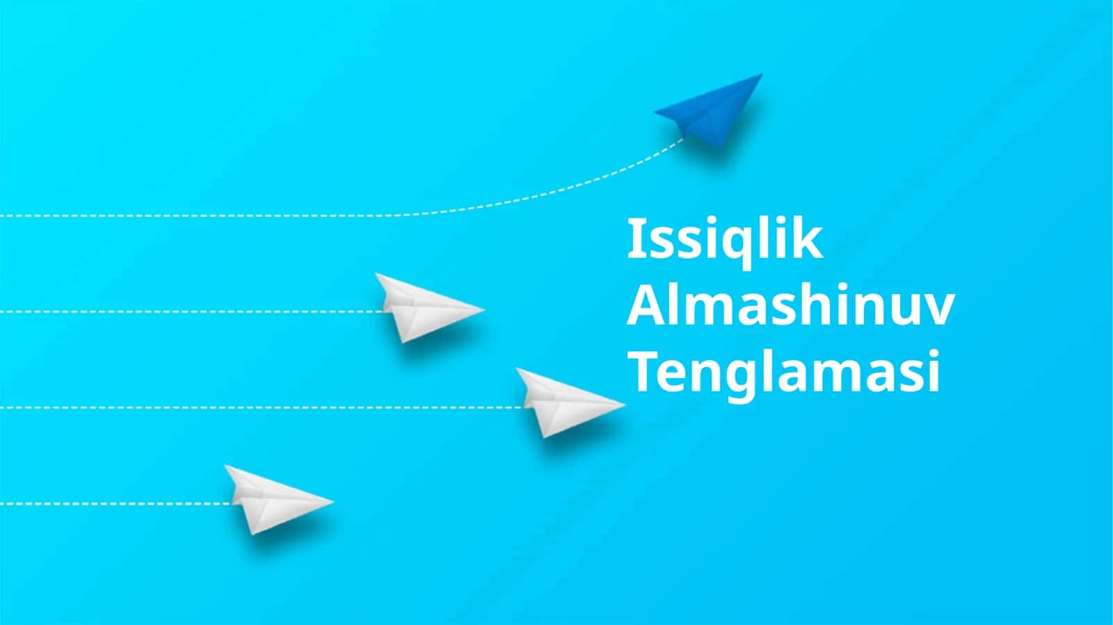 Issiqlik Almashinuv Tenglamasi
