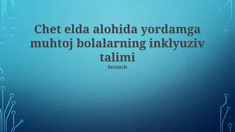 Inklyuziv Ta'limning Asosiy Prinsiplari