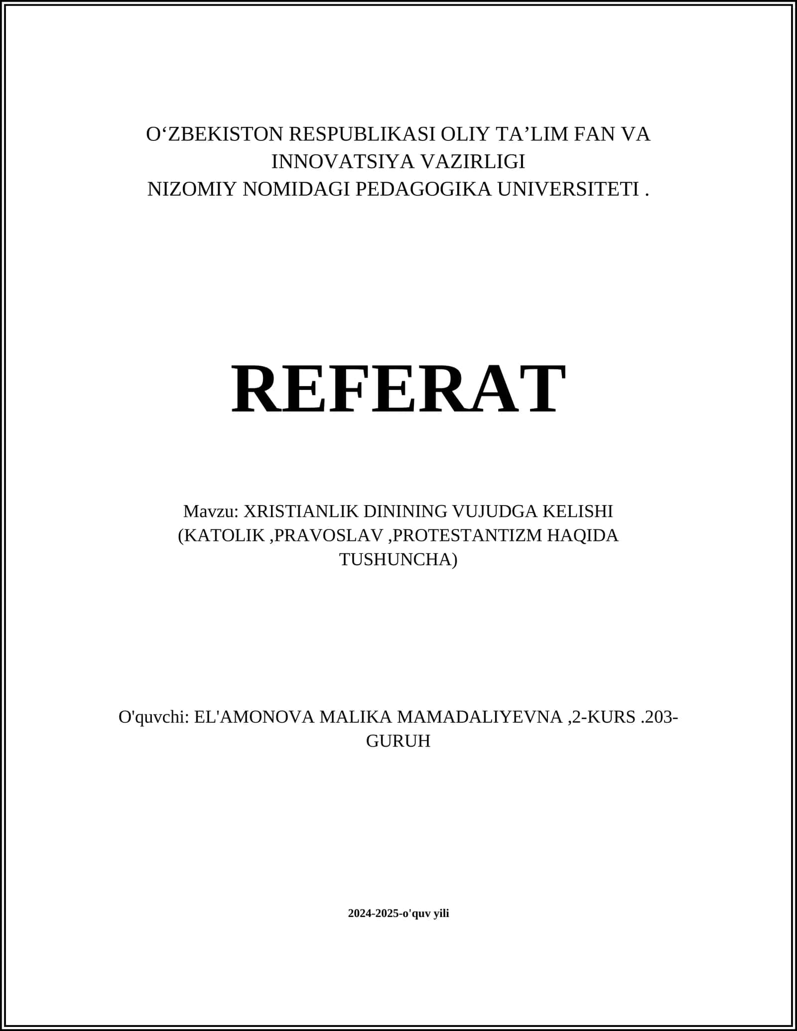 XRISTIANLIK DININING VUJUDGA KELISHI (KATOLIK,PRAVOSLAV,PROTESTANTIZM HAQIDA TUSHUNCHA)