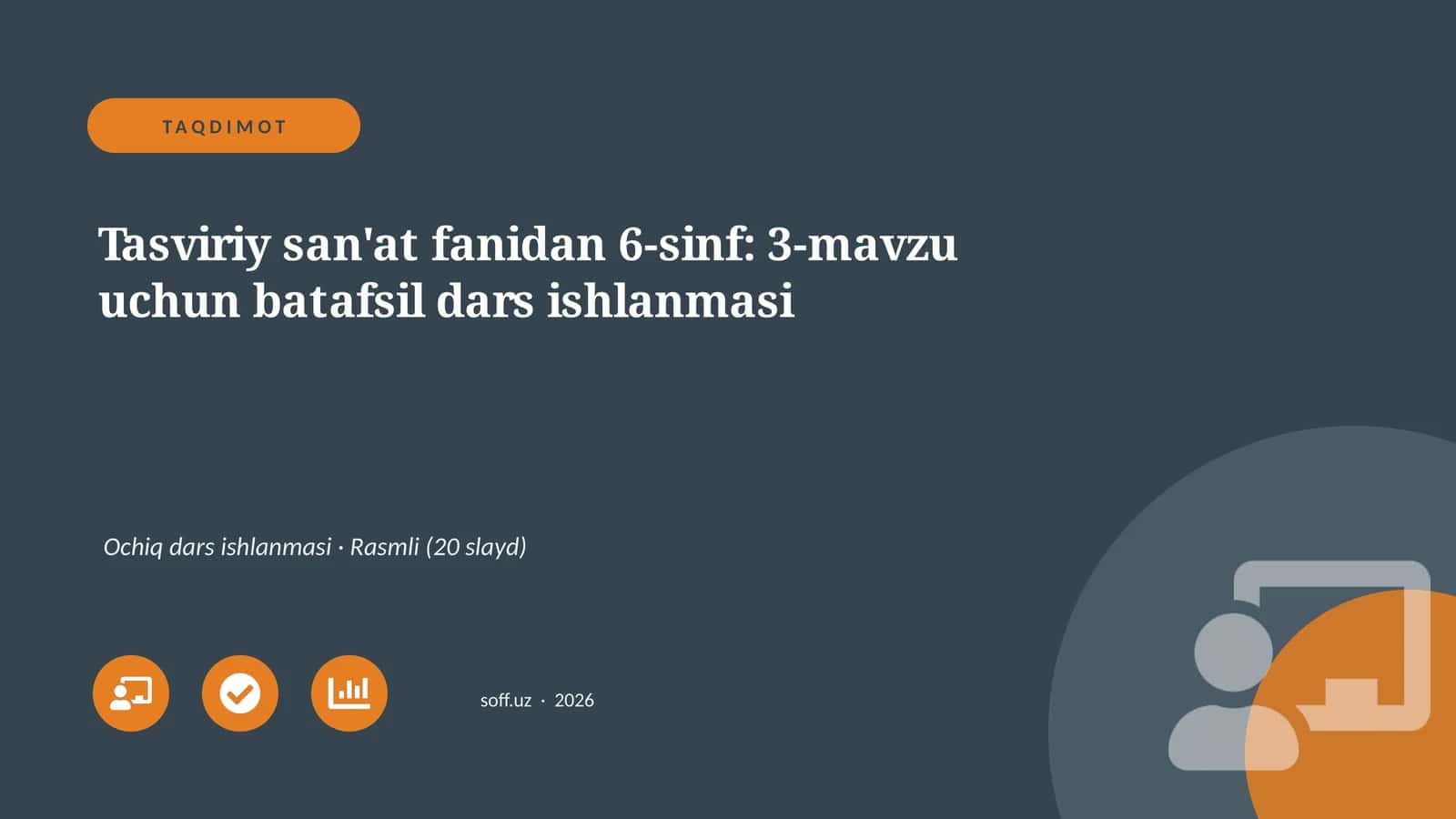 Tasviriy san'at fanidan 6-sinf: 3-mavzu uchun batafsil dars ishlanmasi