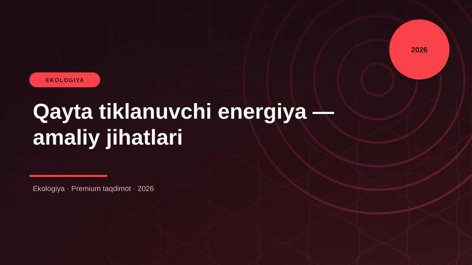 Qayta tiklanuvchi energiya — amaliy jihatlari