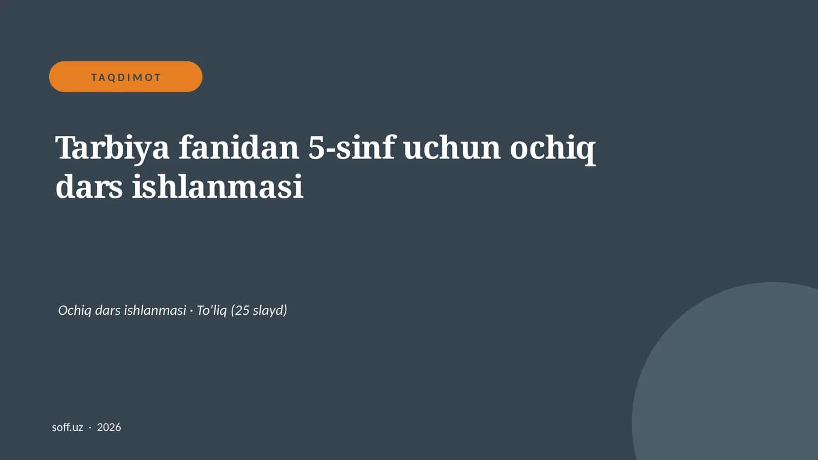 Tarbiya fanidan 5-sinf uchun ochiq dars ishlanmasi