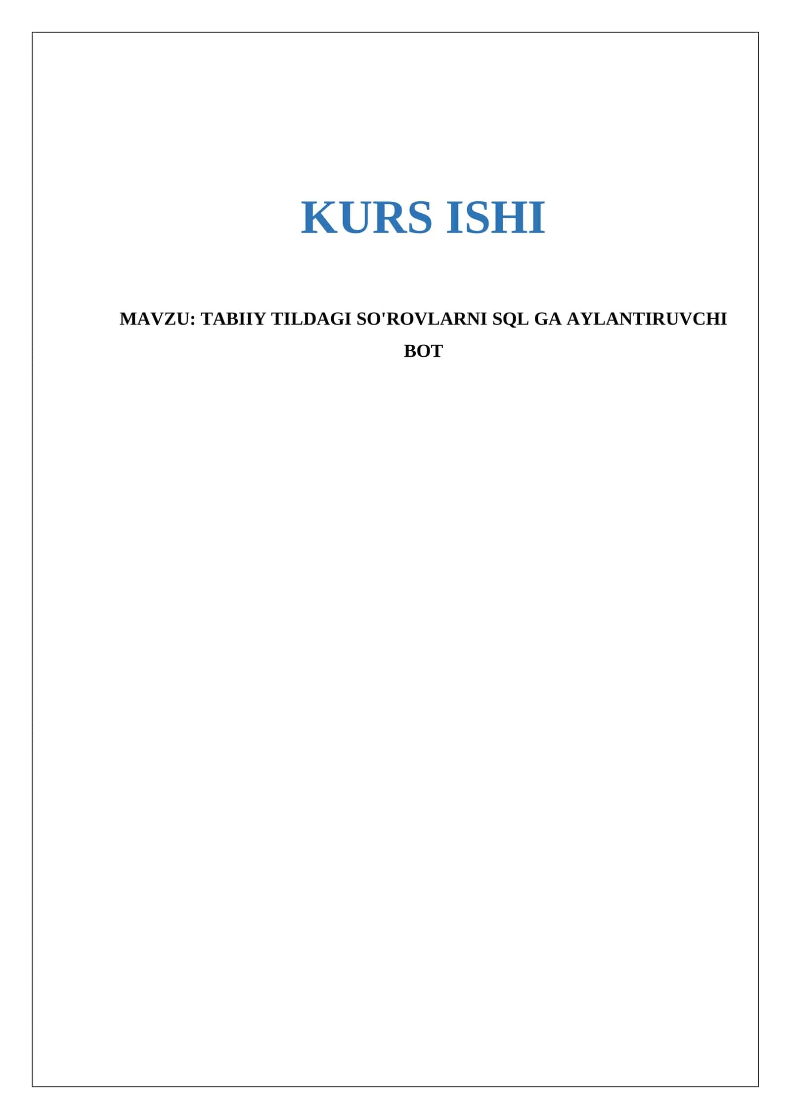 TABIIY TILDAGI SO'ROVLARNI SQL GA AYLANTIRUVCHI BOT