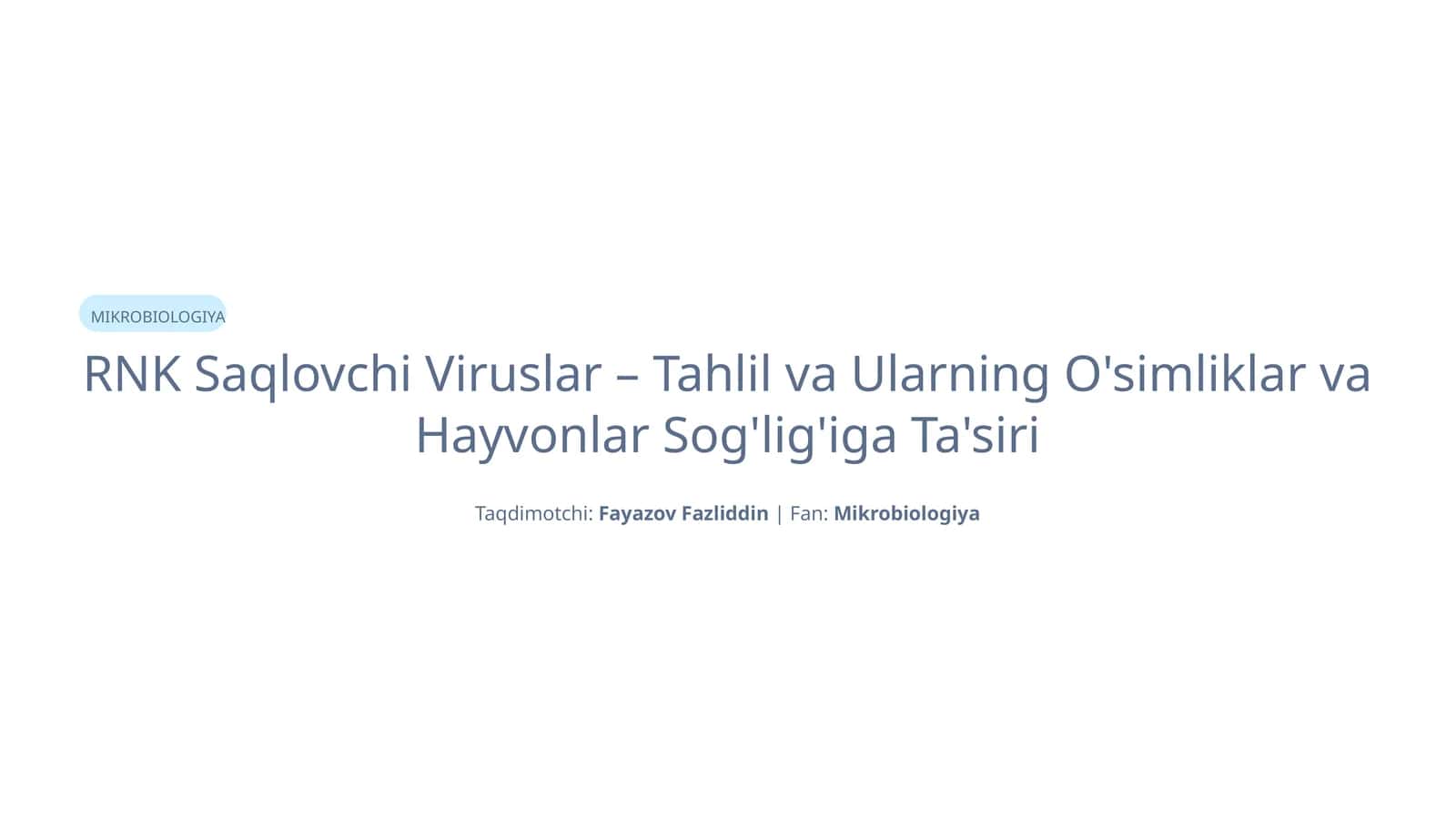 Rnk Saqlovchi Viruslar – Tahlil va Ularning O'simliklar va Hayvonlar Sog'lig'iga Ta'siri