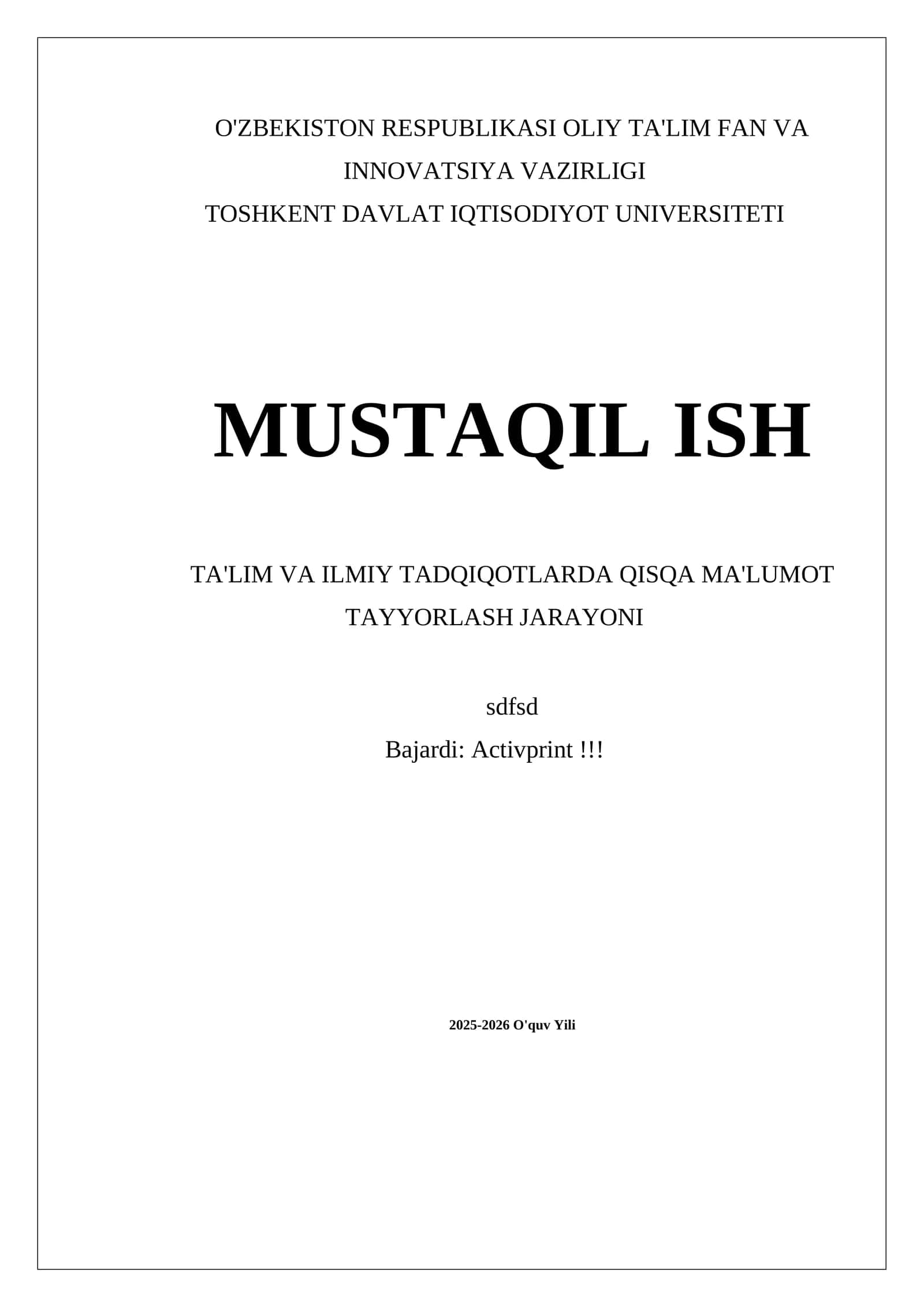 MUSTAQIL ISH TA'LIM VA ILMIY TADQIQOTLARDA QISQA MA'LUMOT TAYYORLASH JARAYONI