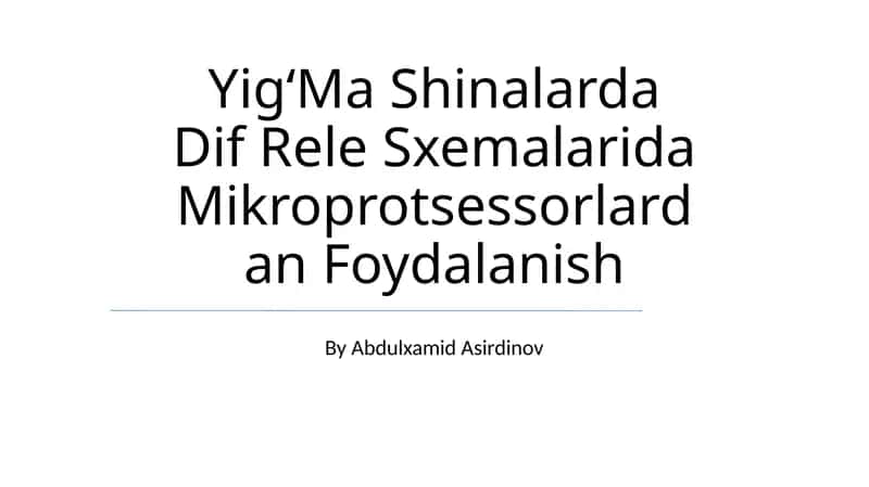 YigʻMa Shinalarda Dif Rele Sxemalarida Mikroprotsessorlardan Foydalanish