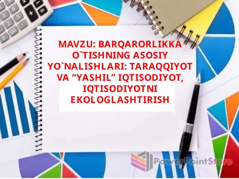 TARAQQIYOT VA “YASHIL” IQTISODIYOT