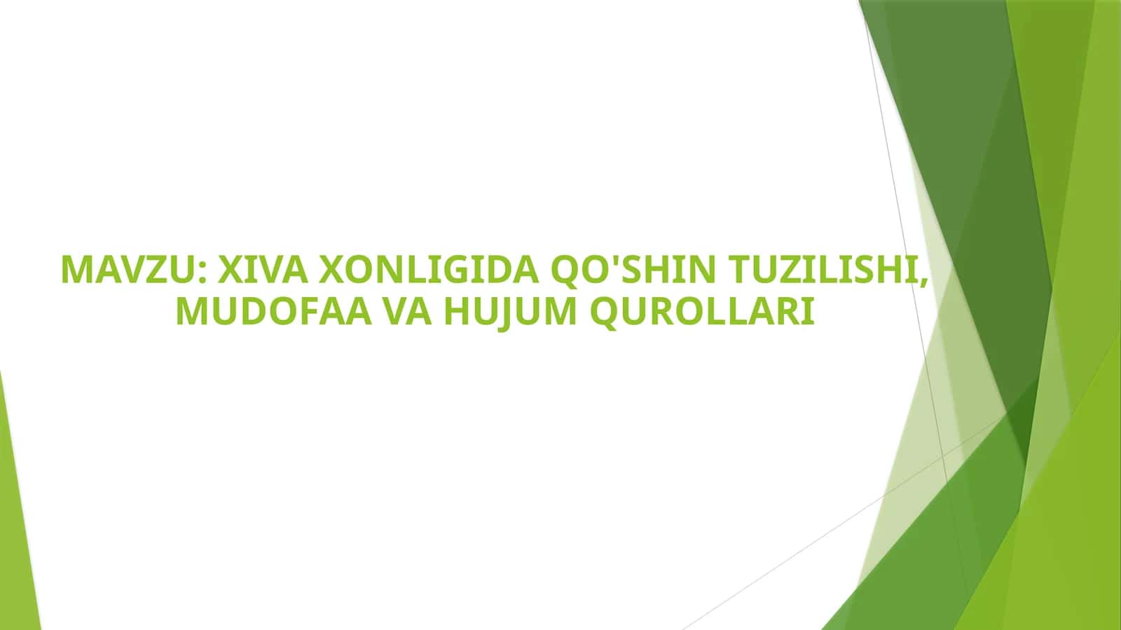 XIVA XONLIGIDA QO'SHIN TUZILISHI, MUDOFAA VA HUJUM QUROLLARI