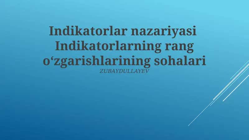 Indikatorlar nazariyasi Indikatorlarning rang oʻzgarishlarining sohalari