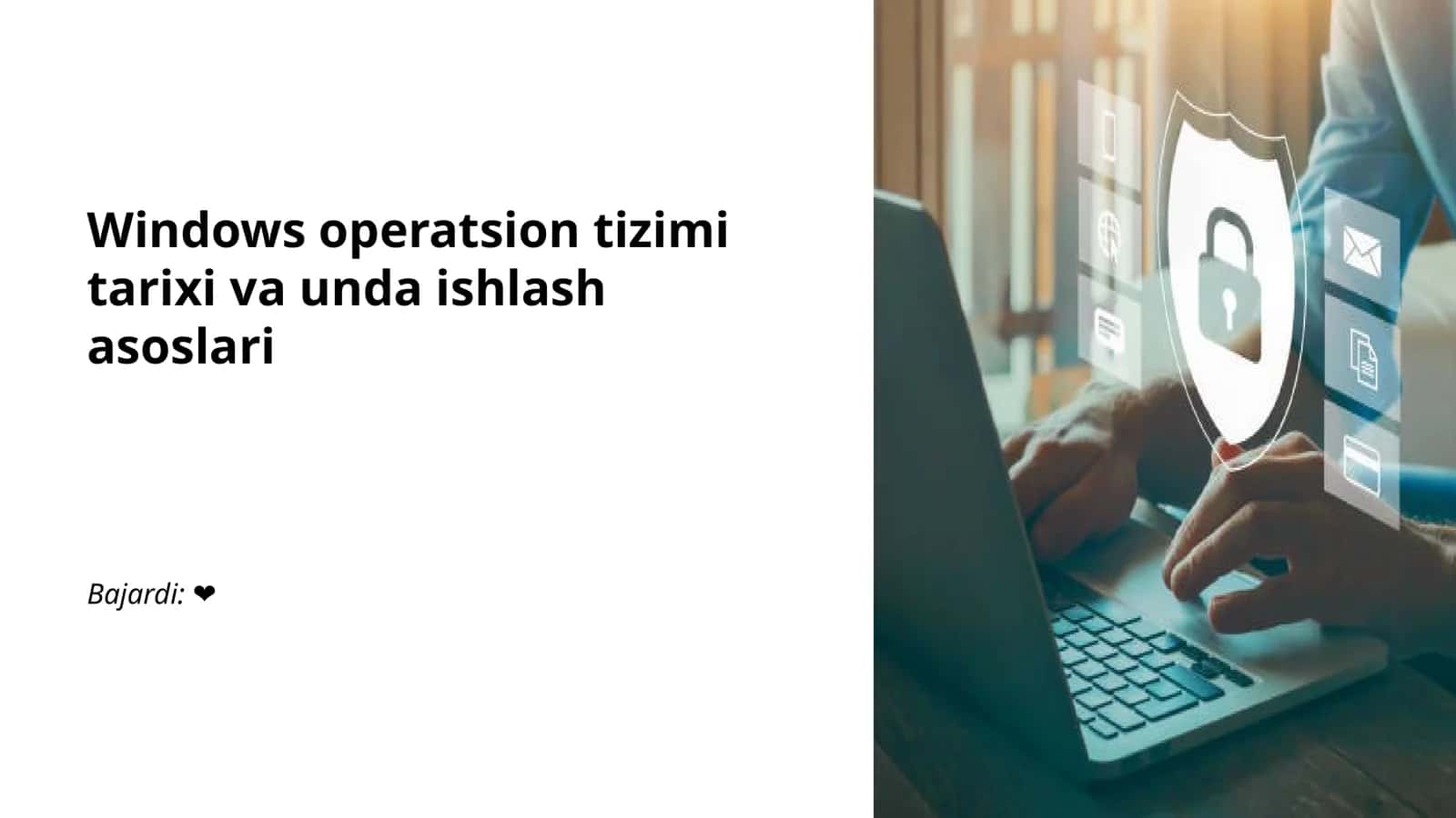 Windows operatsion tizimi tarixi va unda ishlash asoslari