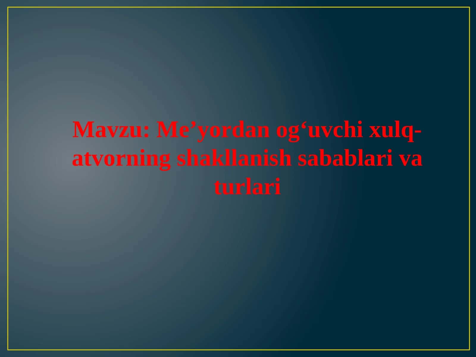 Me’yordan og‘uvchi xulq-atvorning shakllanish sabablari va turlari