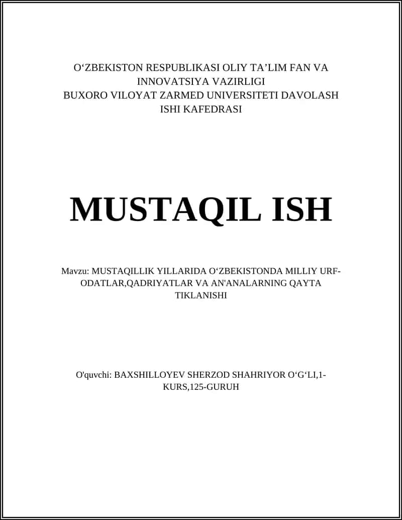 MUSTAQILLIK YILLARIDA OʻZBEKISTONDA MILLIY URF- ODATLAR,QADRIYATLAR VA AN'ANALARNING QAYTA TIKLANISHI