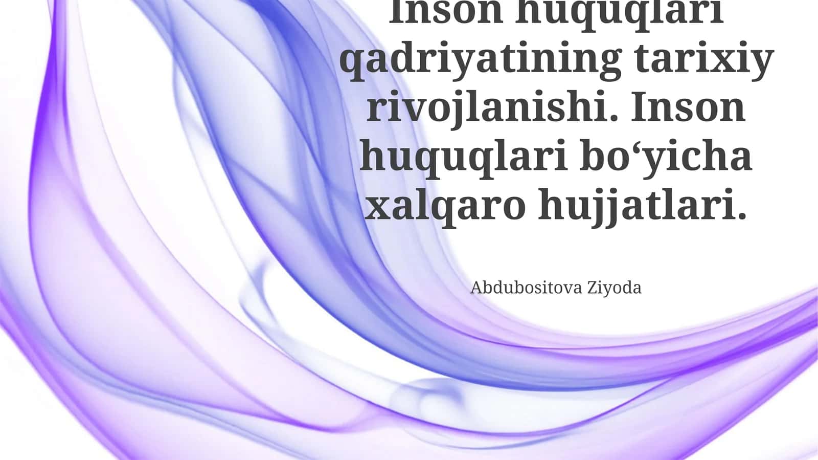 Inson huquqlari qadriyatining tarixiy rivojlanishi