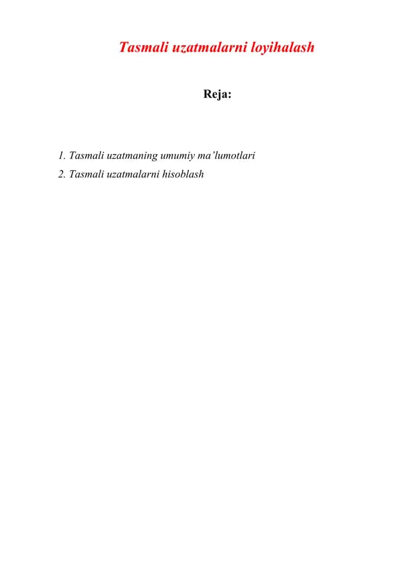 Tasmali uzatmalarni loyihalash