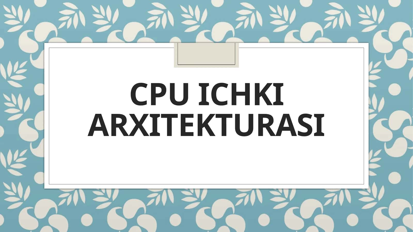 CPU ichki arxitekturasi