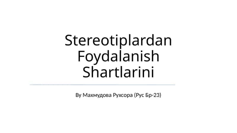 Stereotiplardan Foydalanish Shartlari
