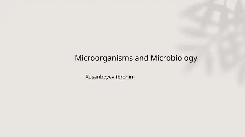 Microorganisms and Microbiology