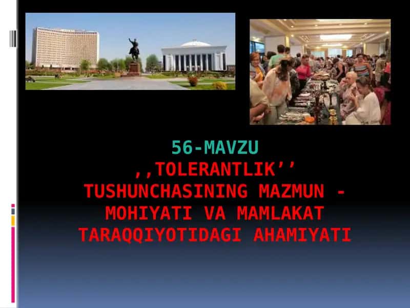 tolerantlik’’ tushunchasining mazmun