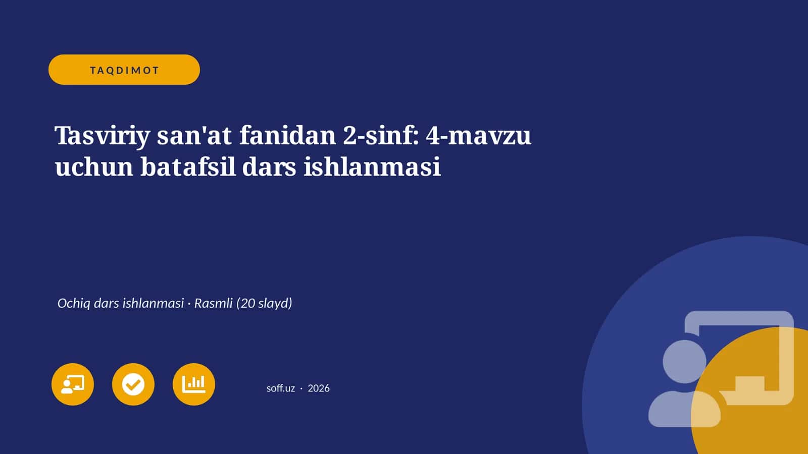 Tasviriy san'at fanidan 2-sinf: 4-mavzu uchun batafsil dars ishlanmasi