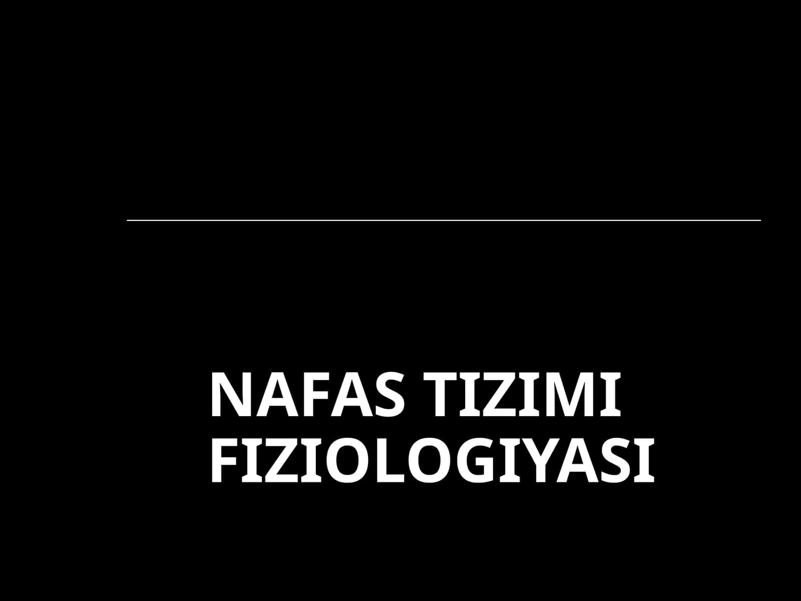 NAFAS TIZIMI FIZIOLOGIYASI