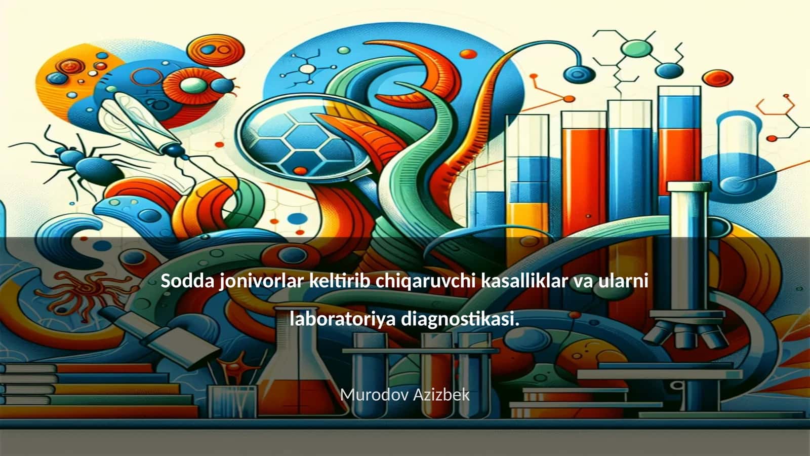Sodda jonivorlar keltirib chiqaruvchi kasalliklar va ularni laboratoriya diagnostikasi