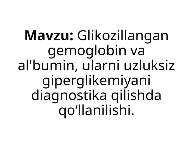 Glikozillangan gemoglobin va al'bumin