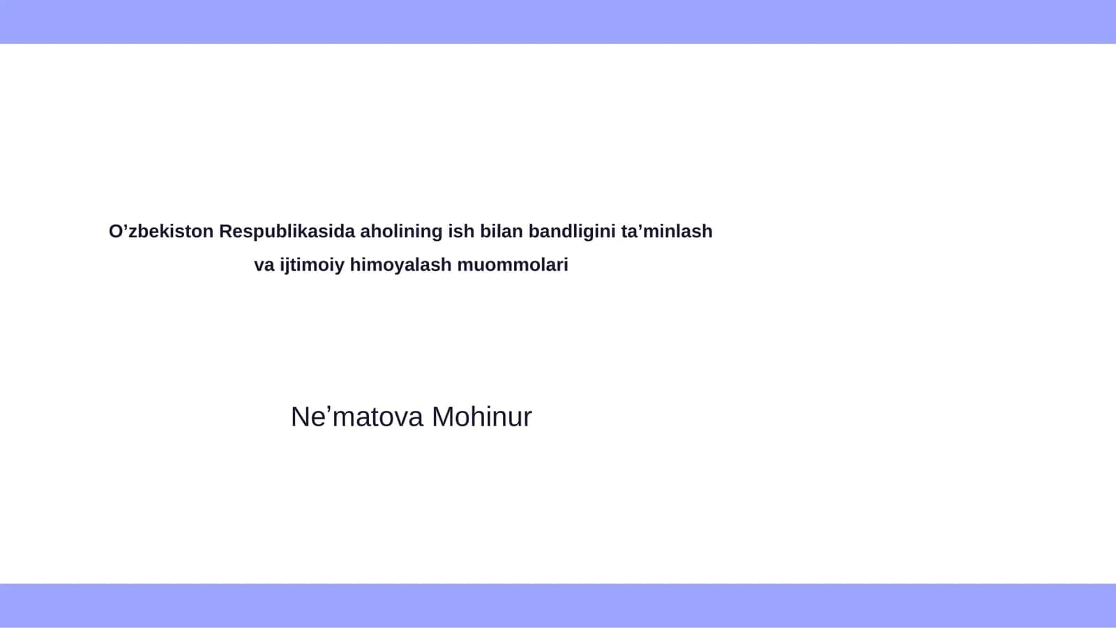 Ish bilan bandlikni taʼminlash va ijtimoiy himoyalash muommolari